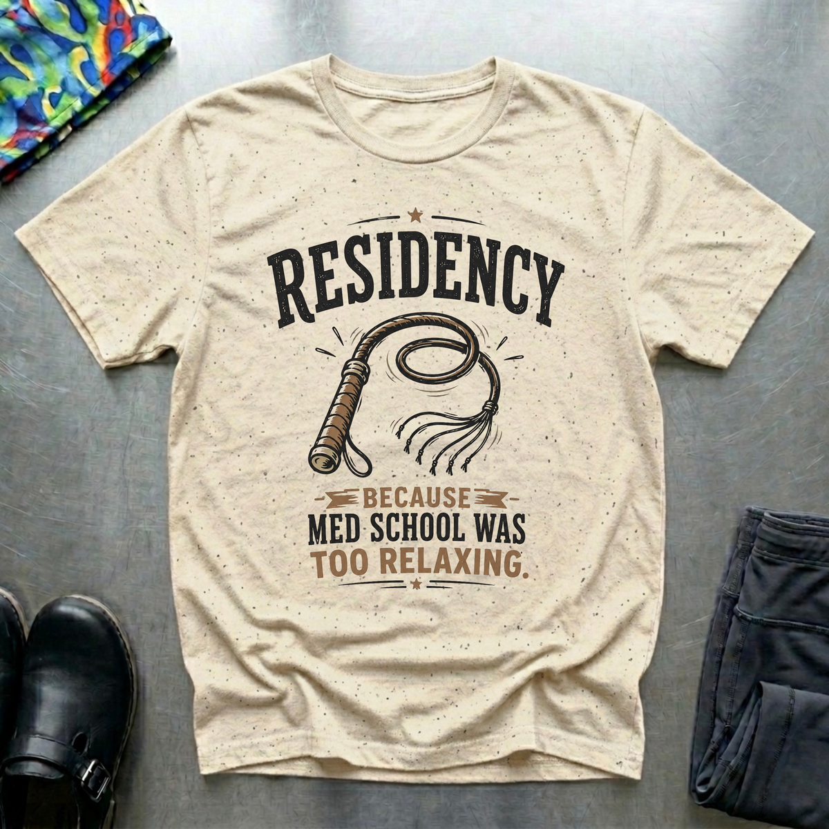 Residency, Because Med School Was Too Easy T-Shirt