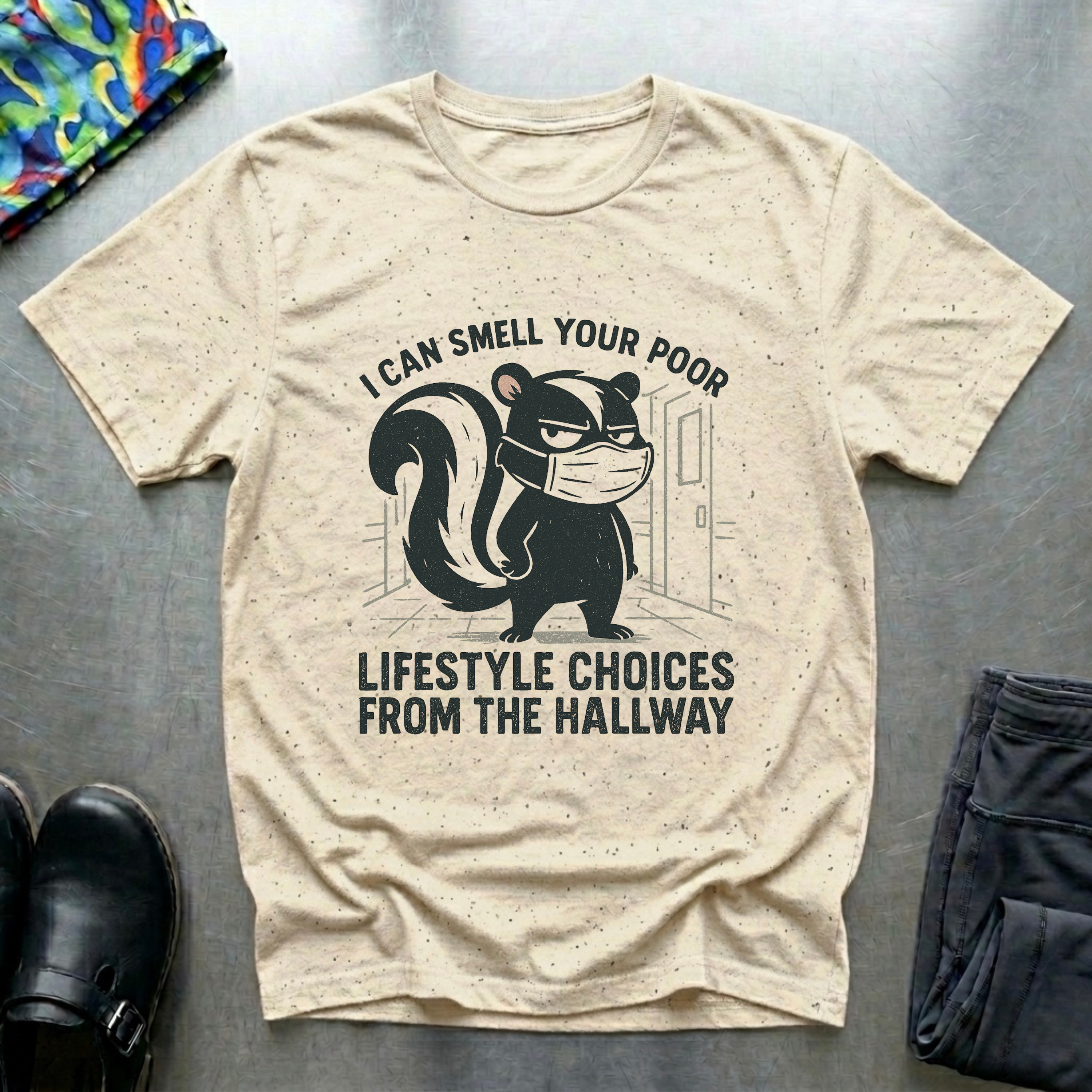 I can smell your poor lifestyle choices from the hallway T-Shirt