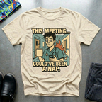 This meeting could’ve been a nap T-Shirt
