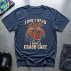 I Have A Crash Cart T-Shirt
