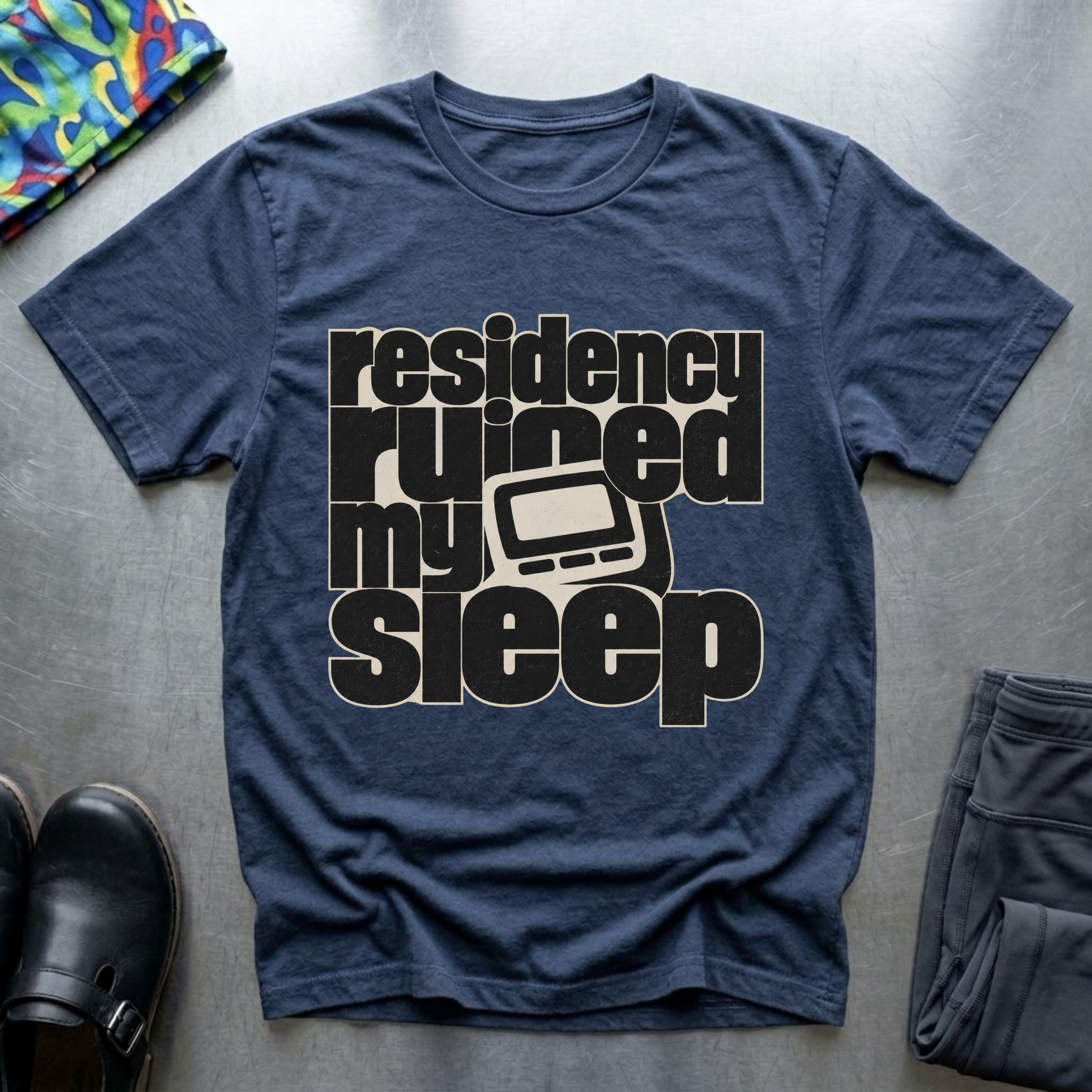 Residency Ruined My Sleep T-Shirt