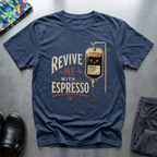 Revive Me With Espresso T-Shirt