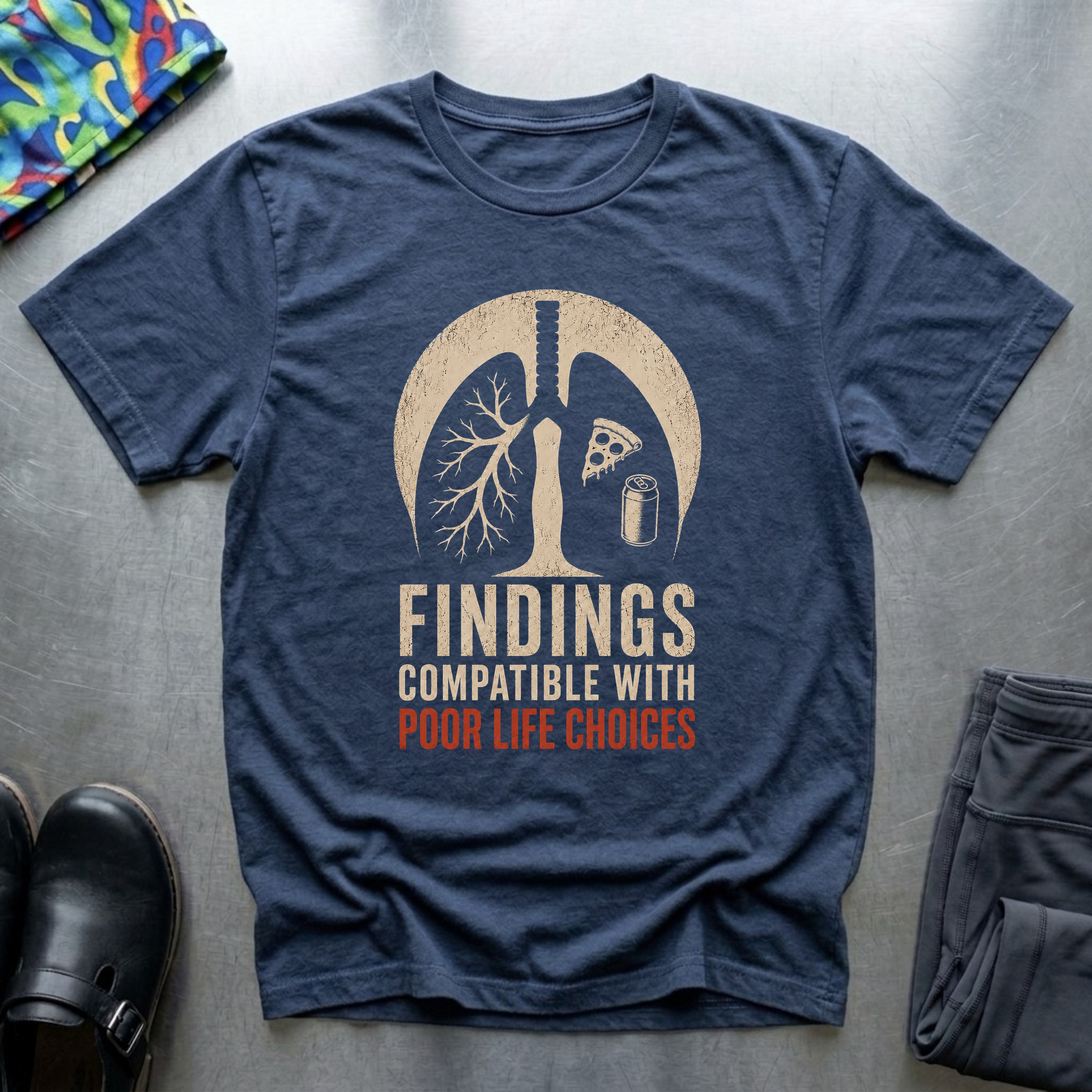 Findings Compatible With Poor Life Choices T-Shirt