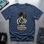 Legally knocking people out T-Shirt