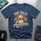 Toe-Tally Awesome T-Shirt