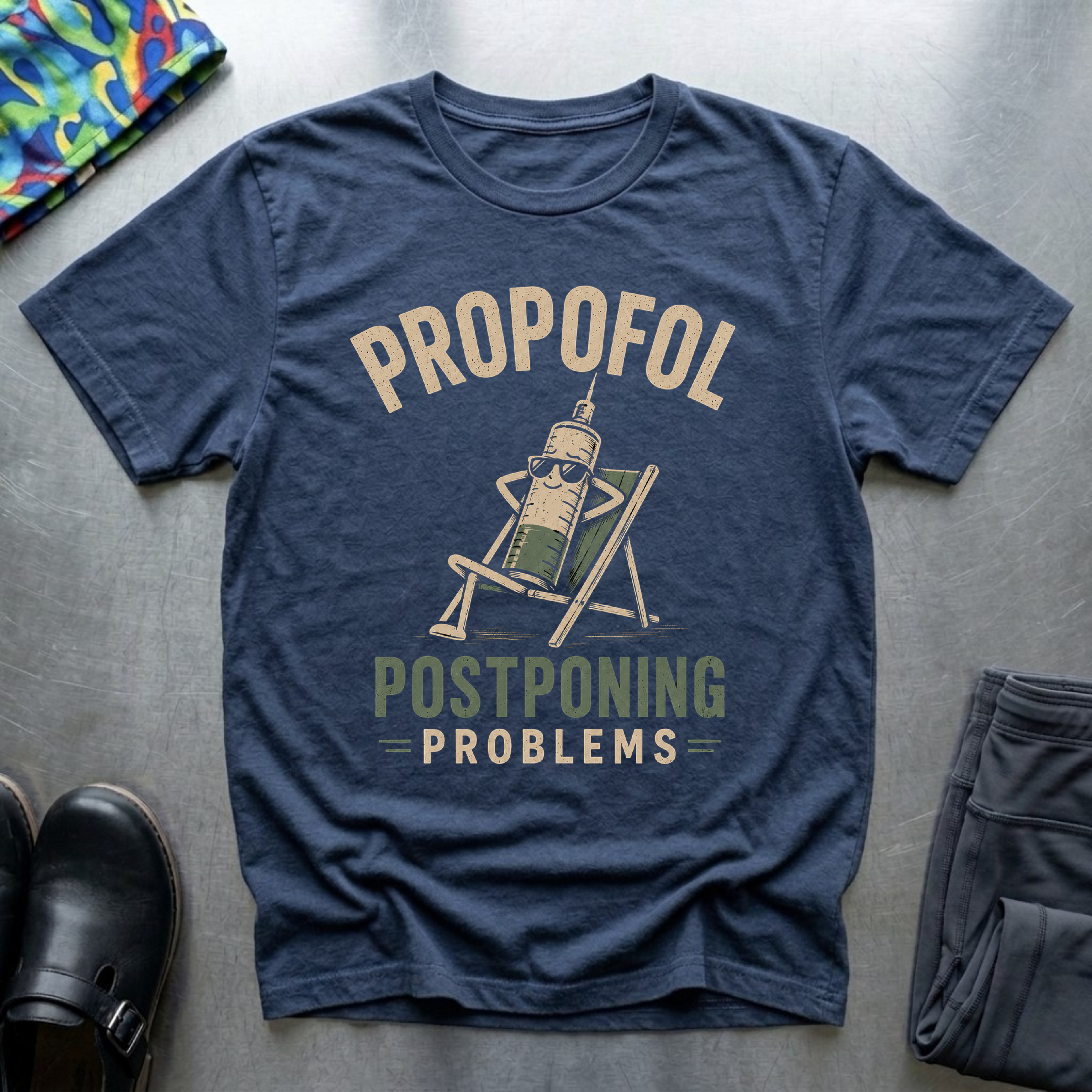 Propofol, Postponing Problems T-Shirt
