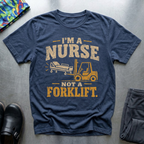 Not A Forklift T-Shirt