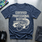 Certified Professional Bedtime Storyteller T-Shirt