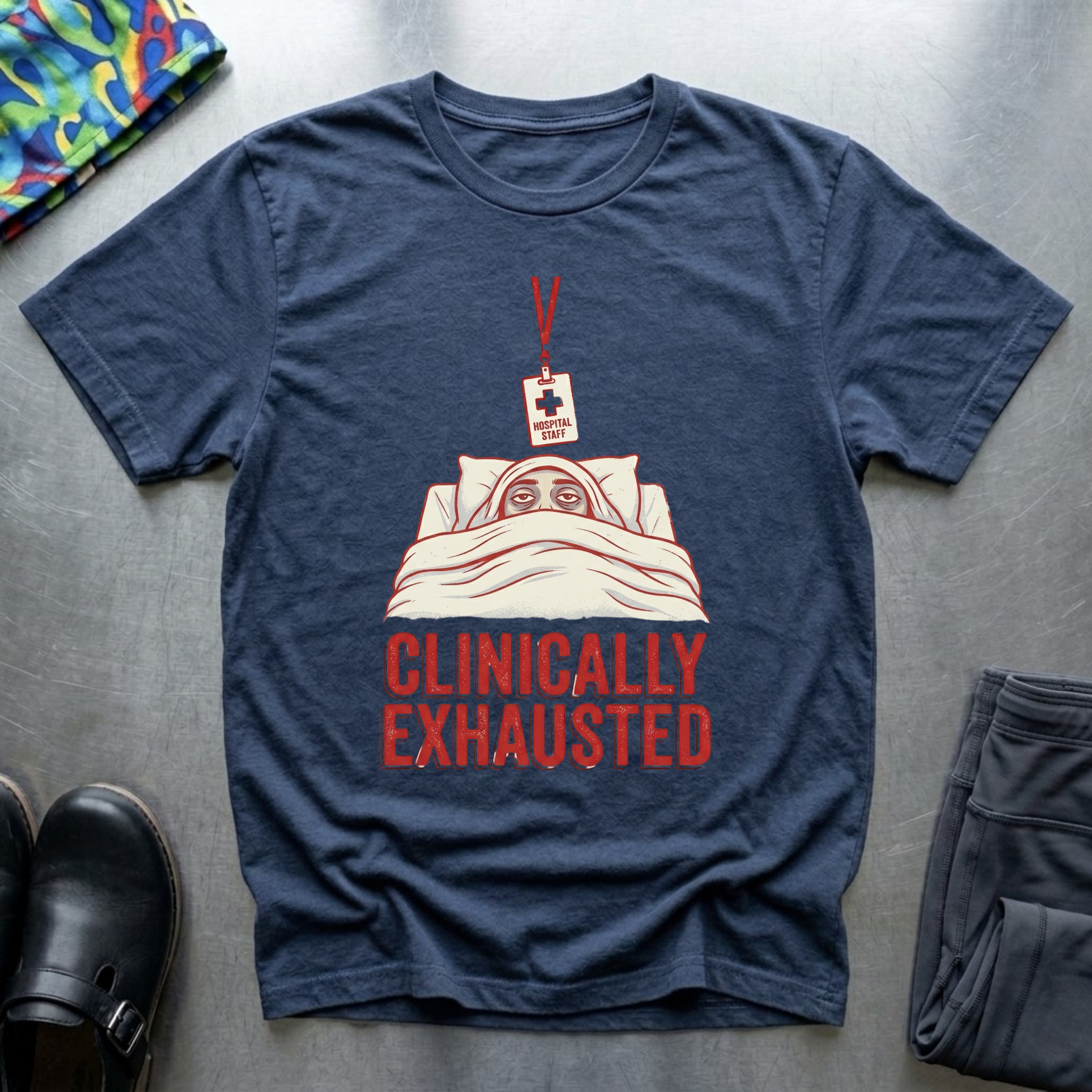 Clinically Exhausted T-Shirt