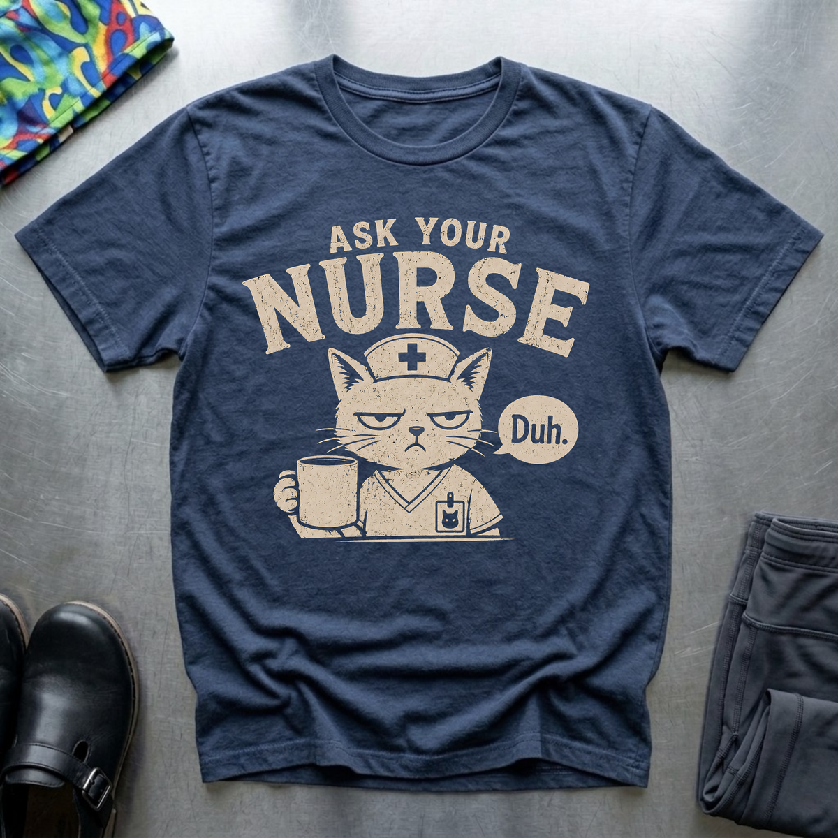 Ask Your Nurse T-Shirt