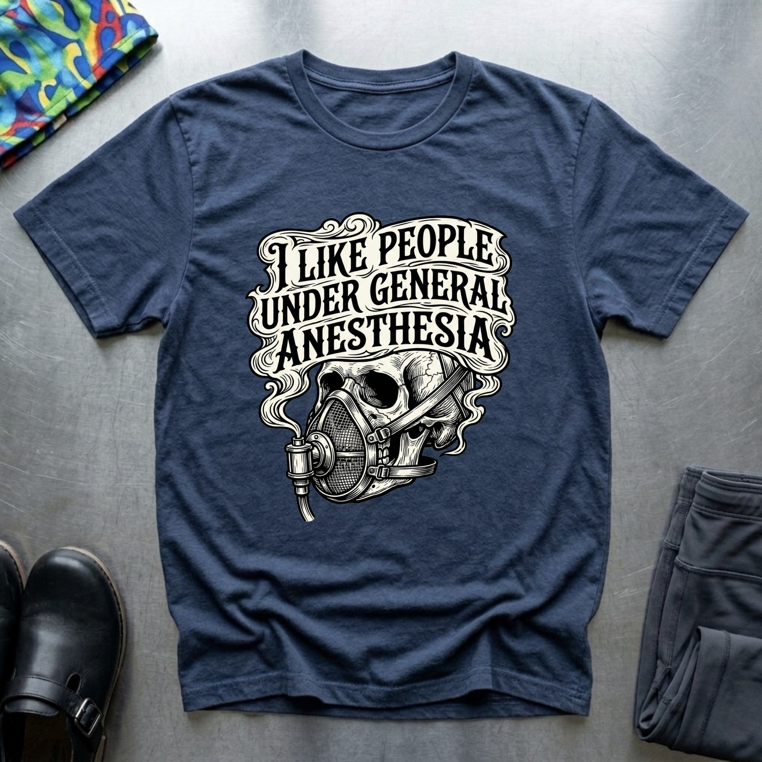 I like people under general anesthesia 2 T-Shirt