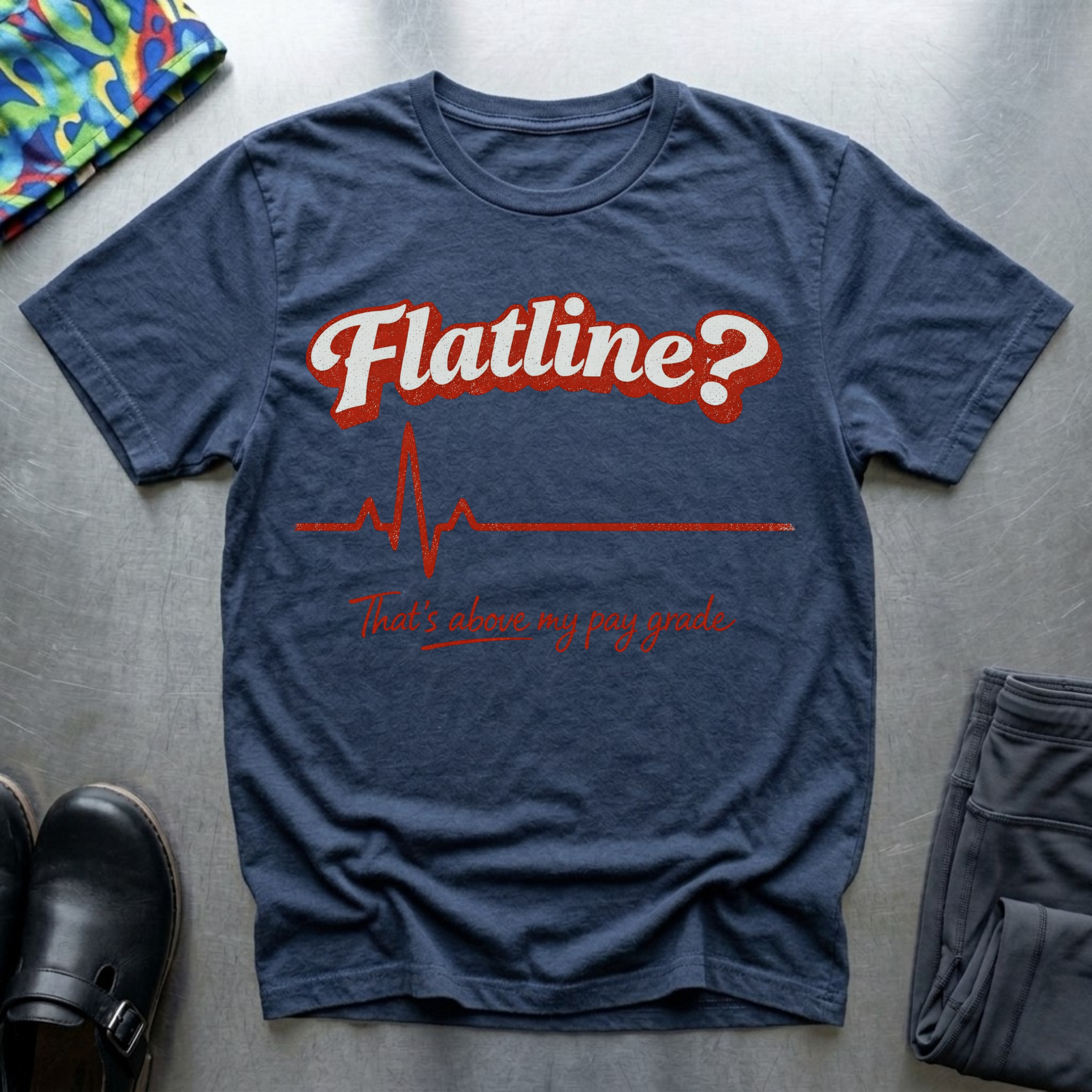 Flatline? T-Shirt