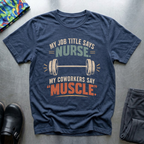 My Job Title Says Nurse T-Shirt
