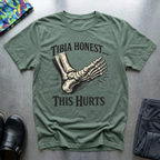 Tibia Honest ,, This Hurts T-Shirt