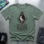 My Patients Have Better Naps Than Me T-Shirt