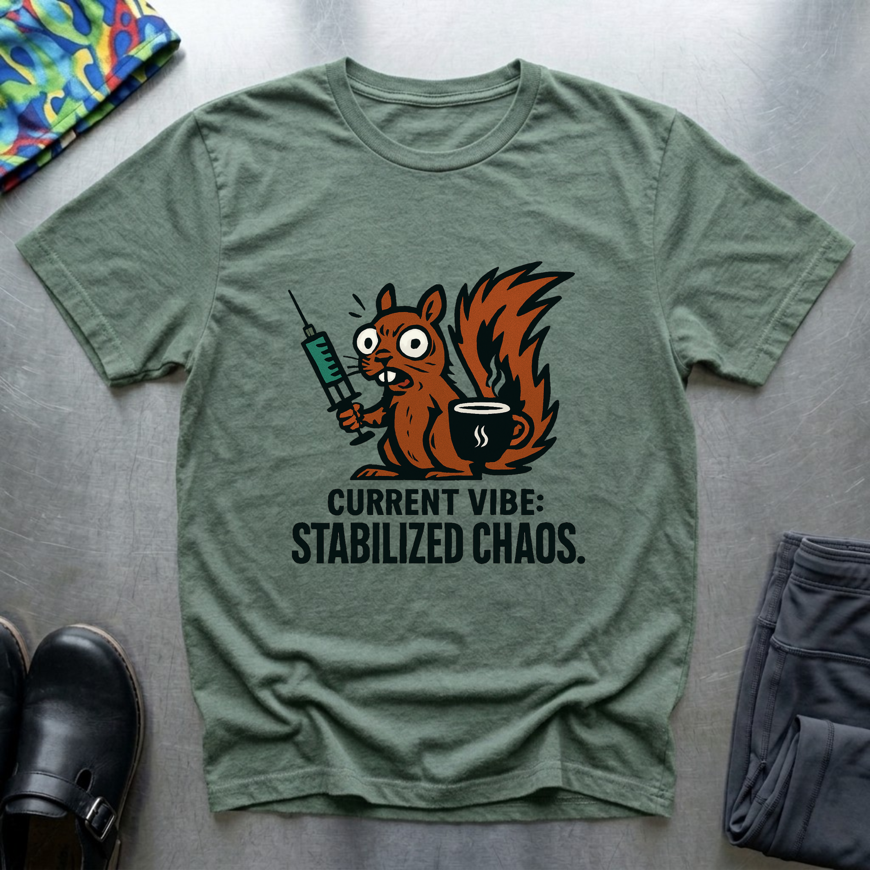 Current vibe: stabilized chaos T-Shirt