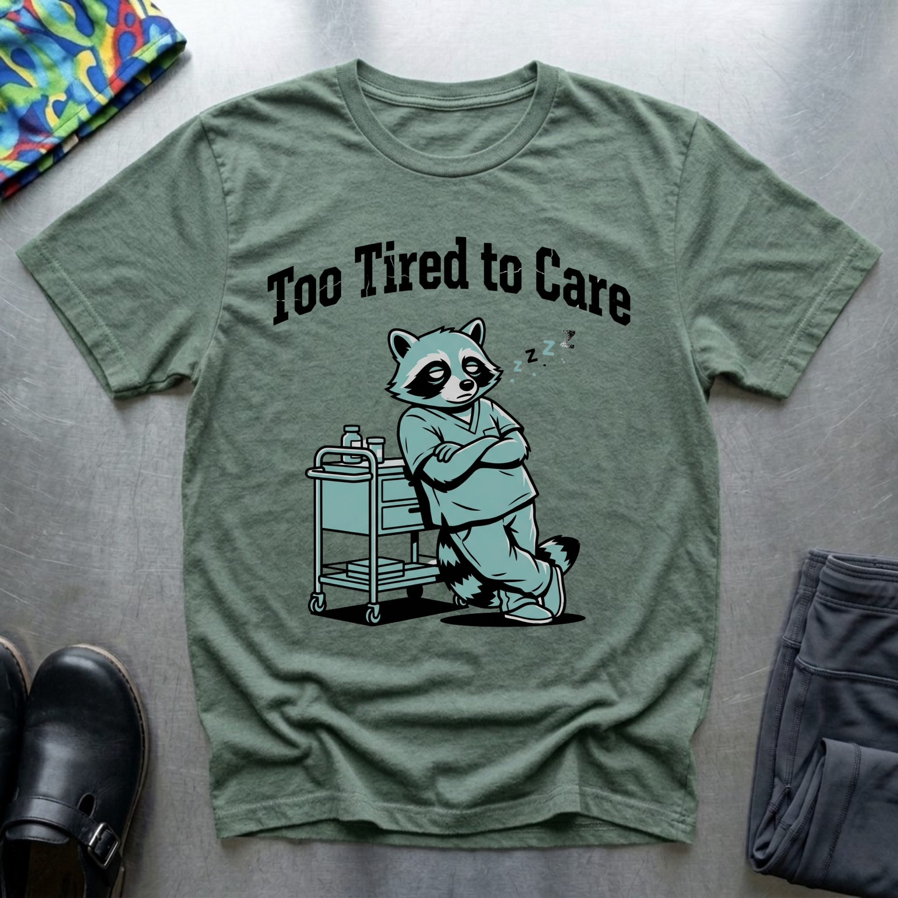 Too Tired To Care 3 T-Shirt