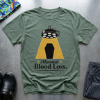 Minimal Blood Loss T-Shirt