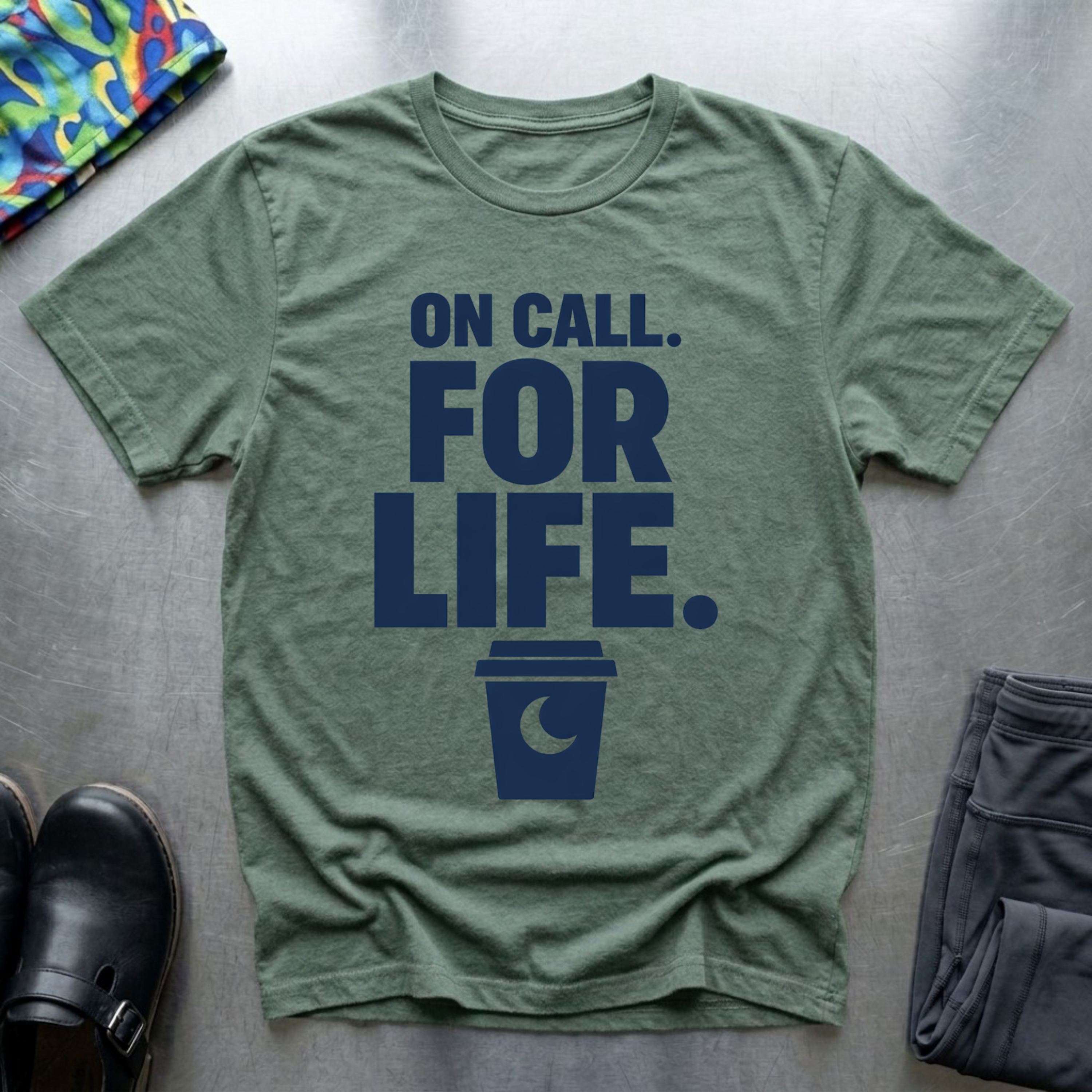 Oncall For Life T-Shirt