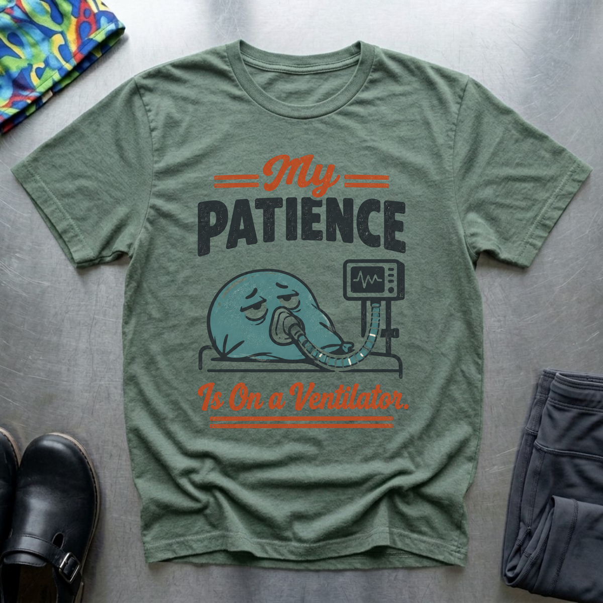 My Patience Is On a Ventilator T-Shirt