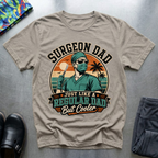 Surgeon Dad 1 T-Shirt