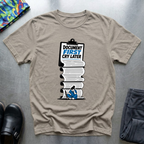 Document First, Cry Later II T-Shirt