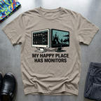 My Happy Place Has Monitors T-Shirt