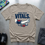 Mind your vitals T-Shirt