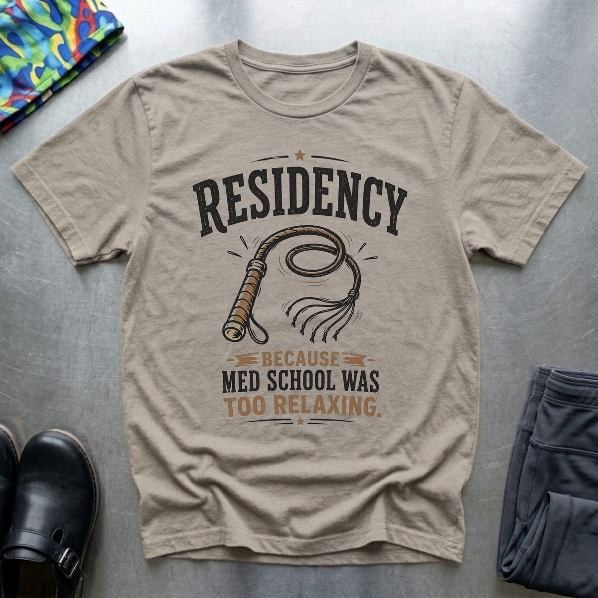 Residency, Because Med School Was Too Easy T-Shirt