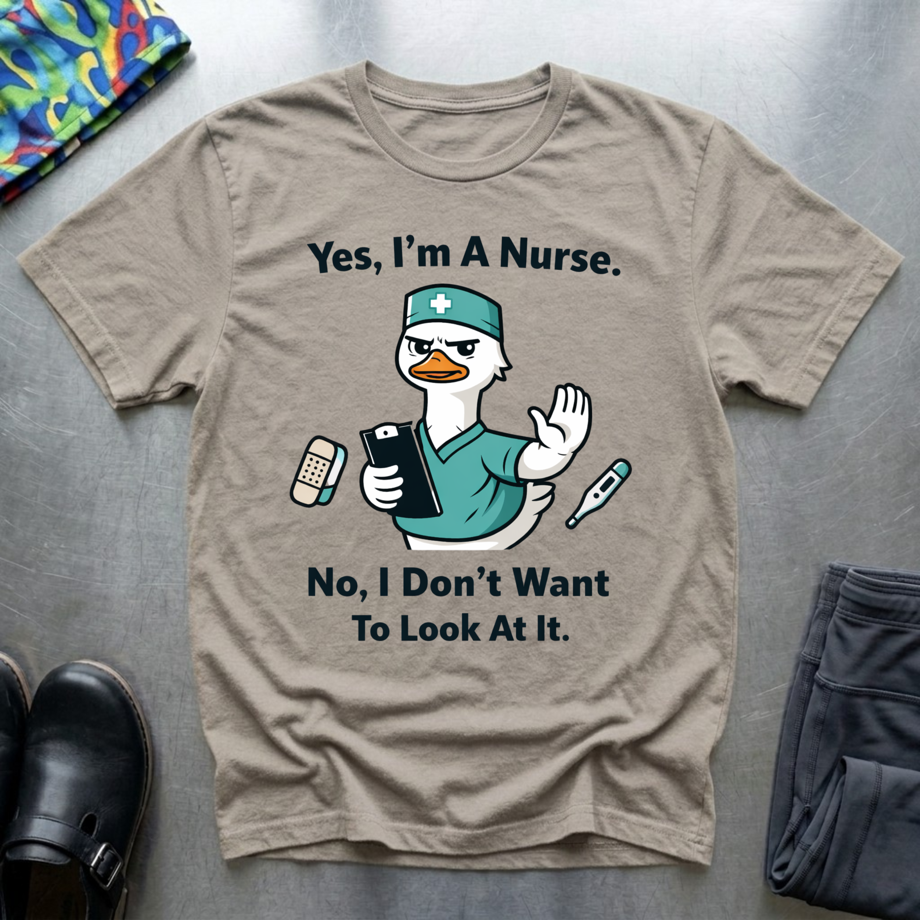 Yes, I’m a nurse, No, I don’t want to look at it T-Shirt