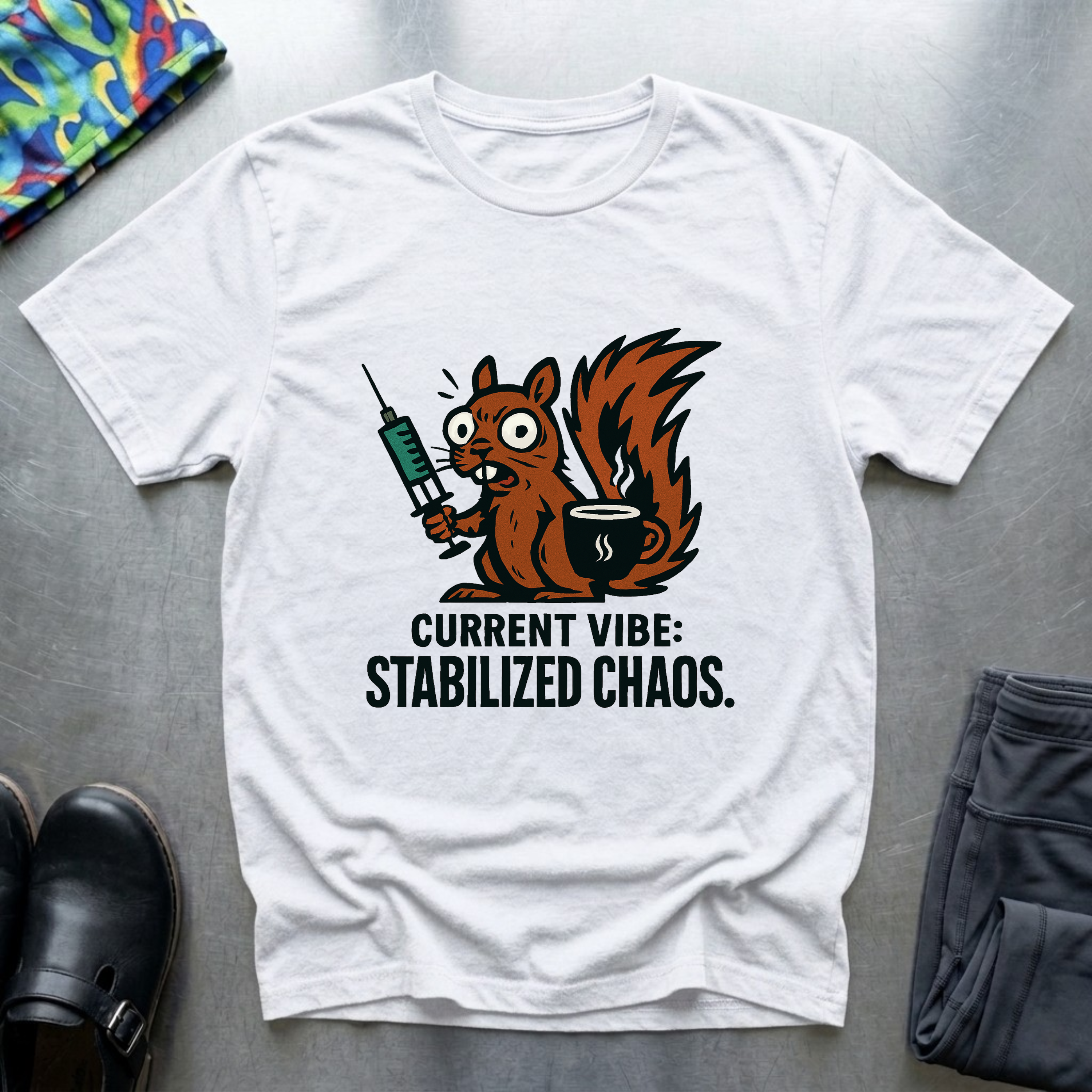 Current vibe: stabilized chaos T-Shirt