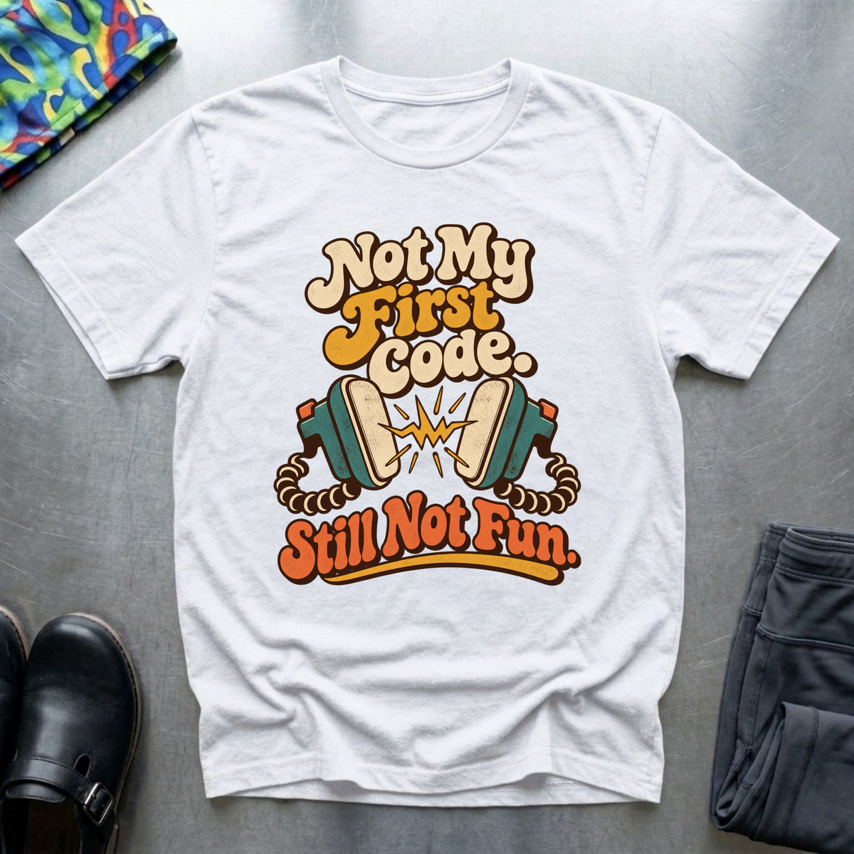 Not My First Code T-Shirt