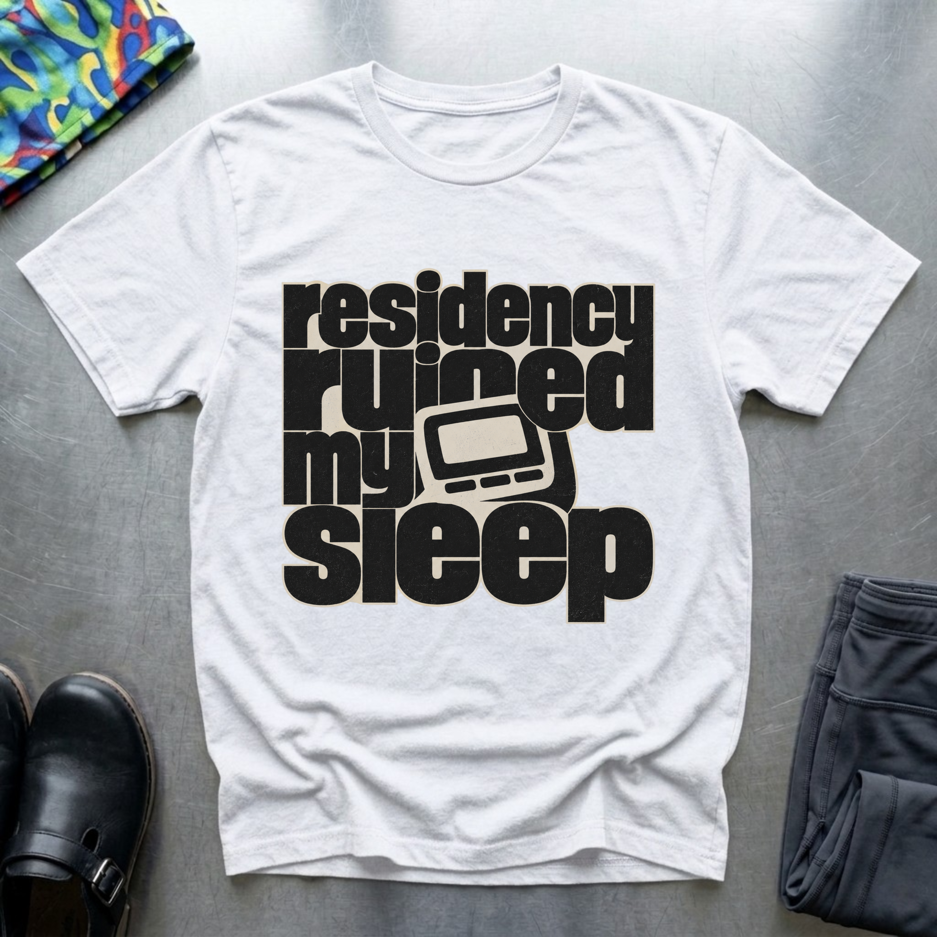 Residency Ruined My Sleep T-Shirt
