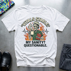 Vitals stable, my sanity? Questionable T-Shirt