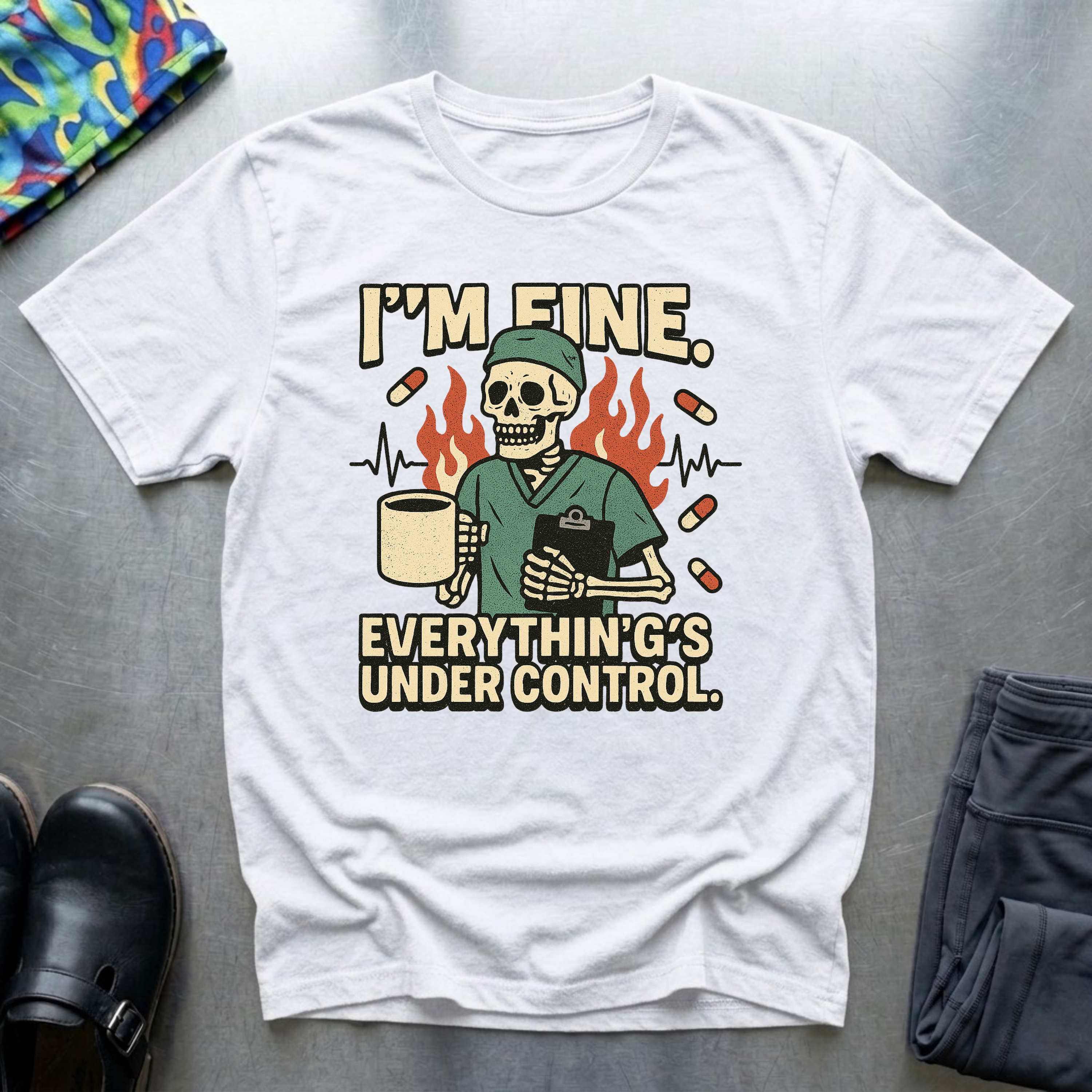 I’m fine, everything’s under control T-Shirt
