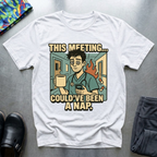 This meeting could’ve been a nap T-Shirt