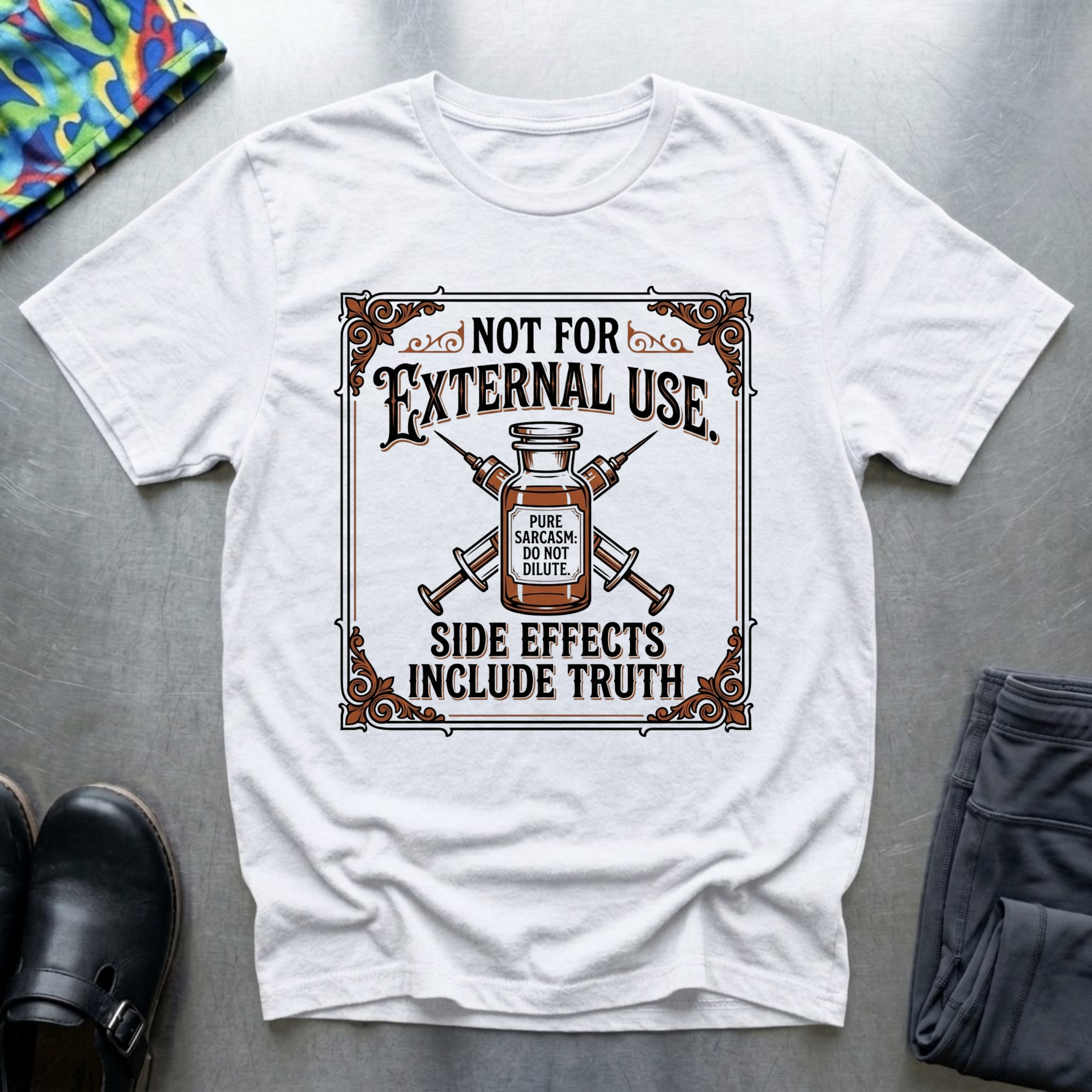 Not for external use, side effects include truth T-Shirt