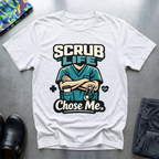 Scrub life chose me T-Shirt