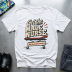 “Get The Male Nurse” T-Shirt