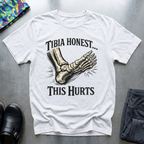 Tibia Honest ,, This Hurts T-Shirt