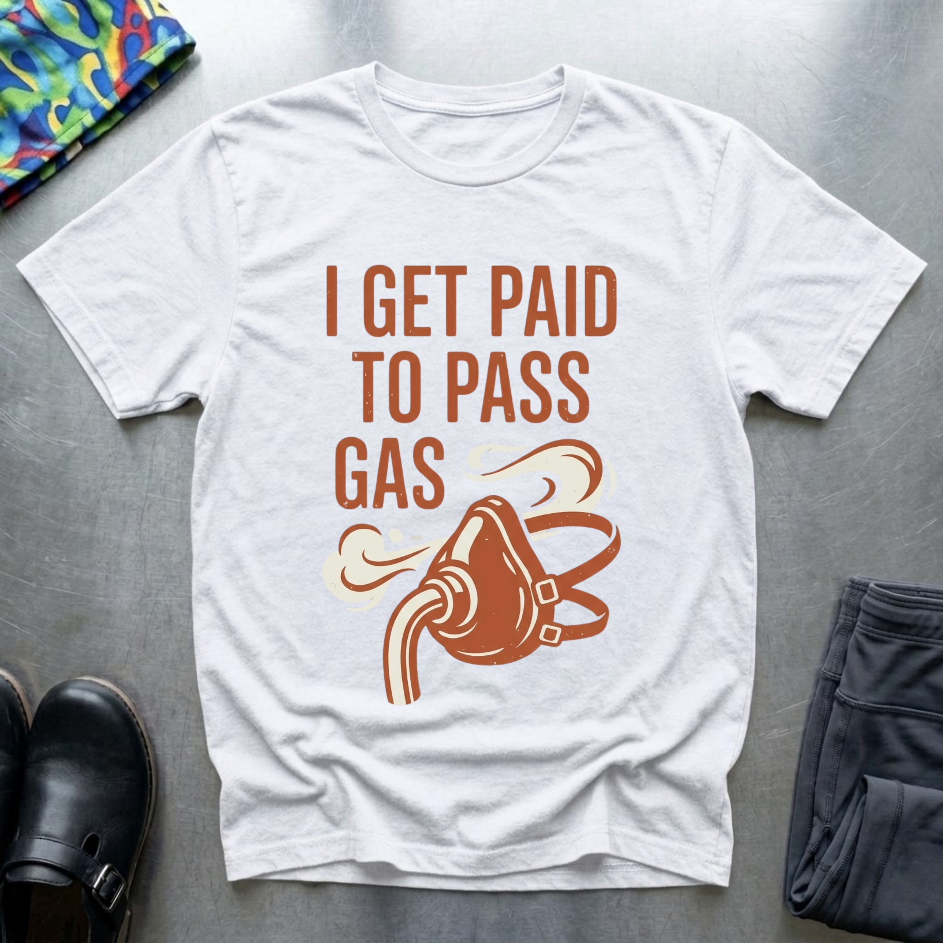 I Get Paid To Pass Gas T-Shirt