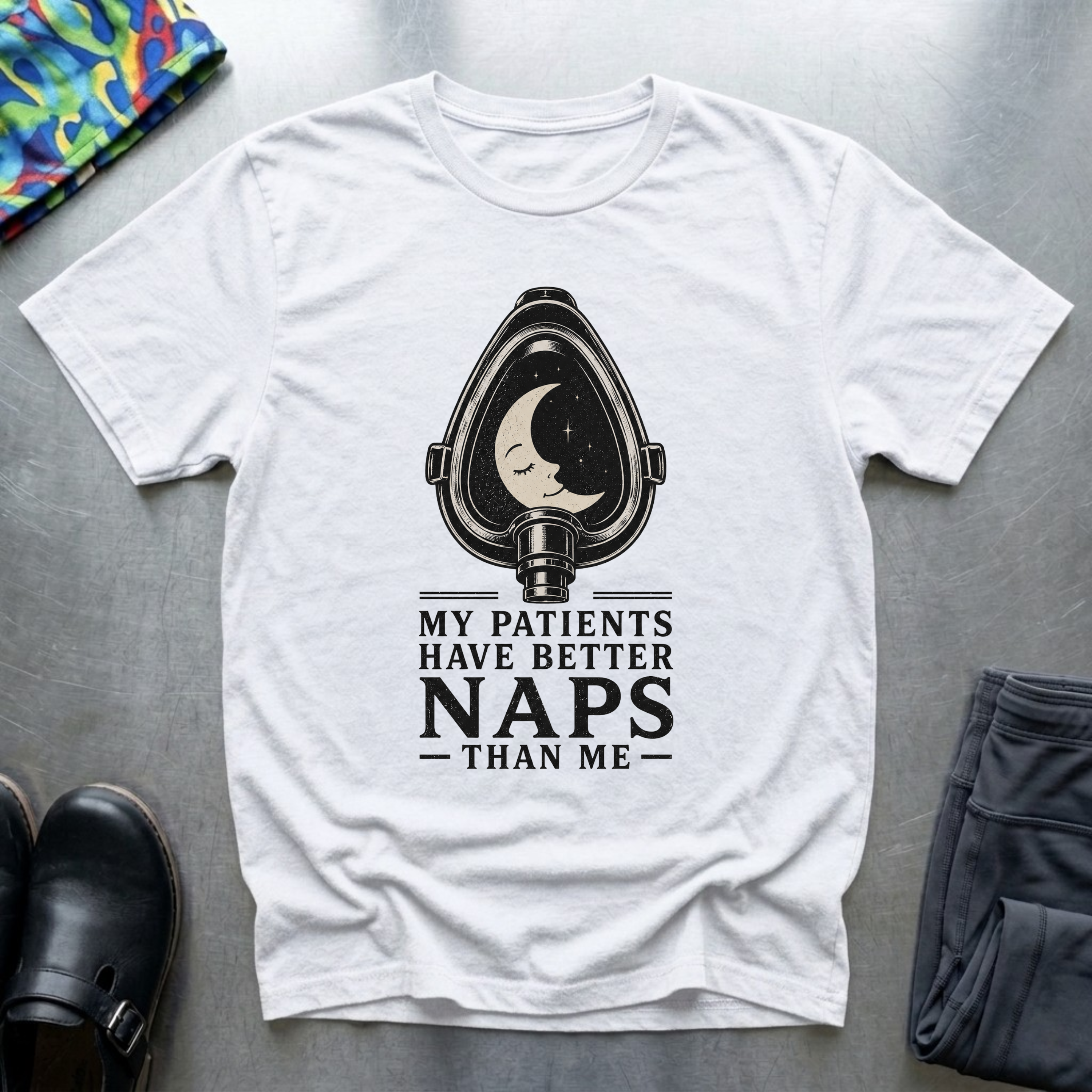 My Patients Have Better Naps Than Me T-Shirt