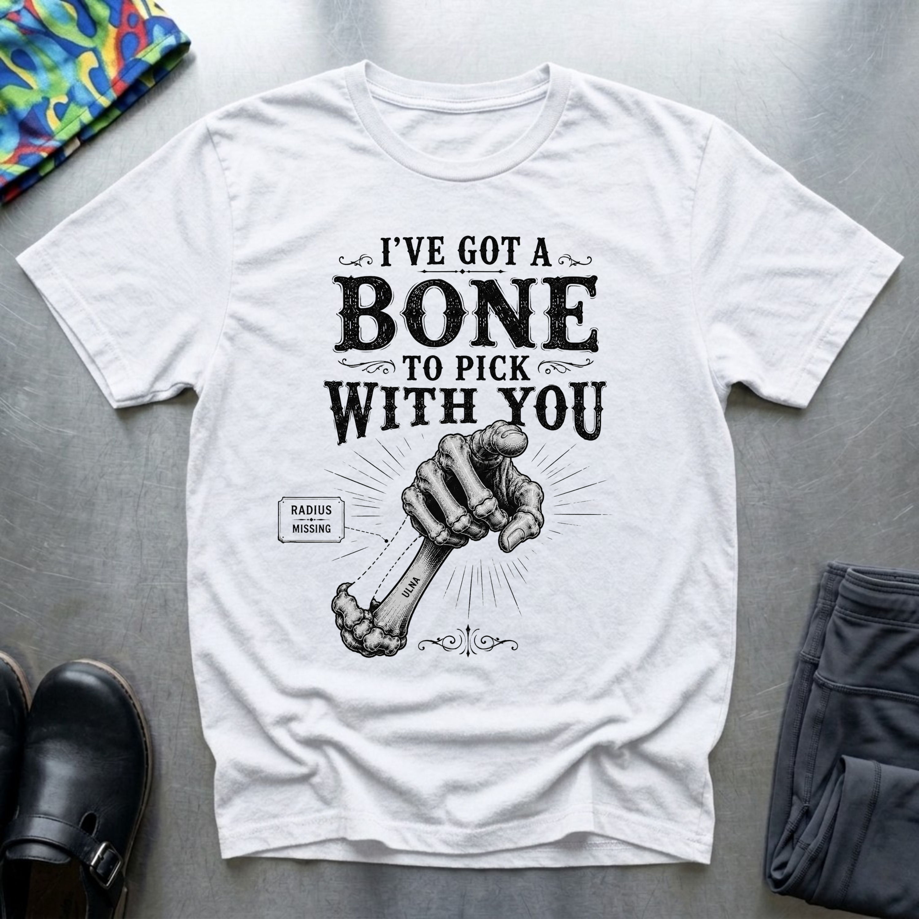 I’ve Got a Bone to Pick With You T-Shirt