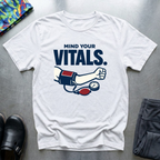 Mind your vitals T-Shirt