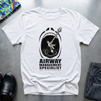 Airway Management Specialist T-Shirt