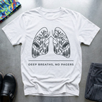 Deep Breaths, No Pagers T-Shirt