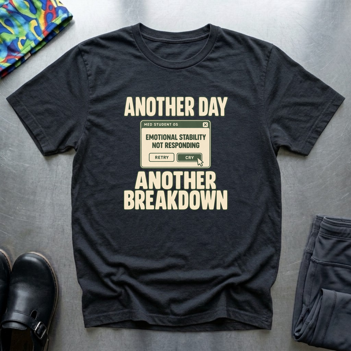 Another Day, Another Breakdown T-Shirt — Black