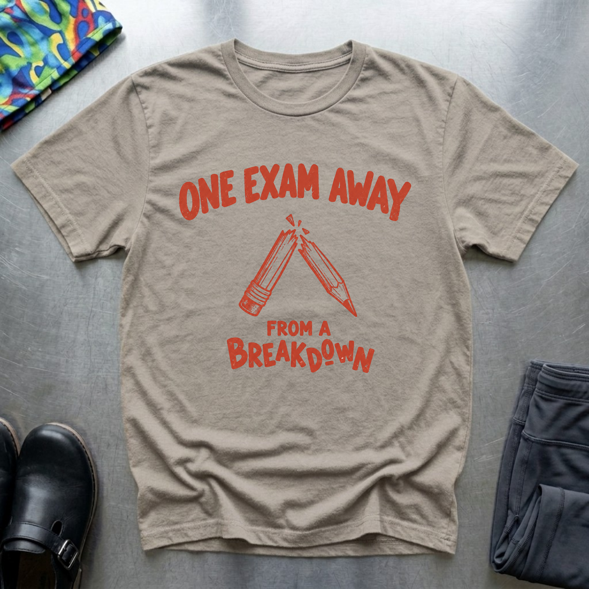 One Exam Away From A Breakdown II T-Shirt — Sand