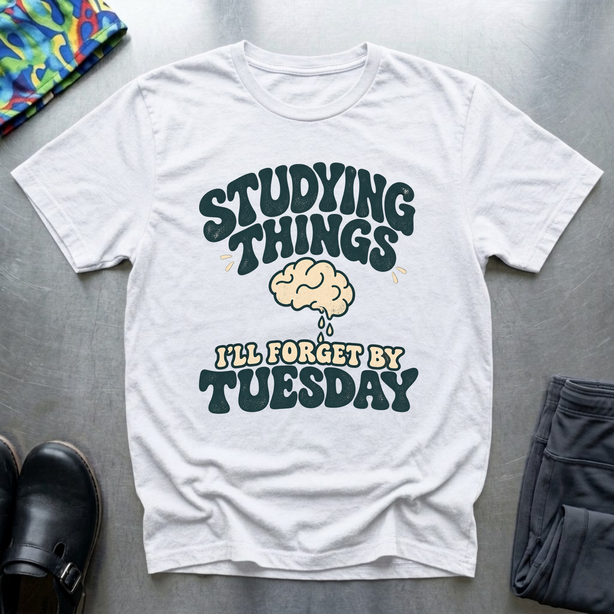 Studying Things I’ll forget By Tuesday T-Shirt — White